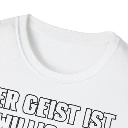 T-Shirt Der Geist ist willig