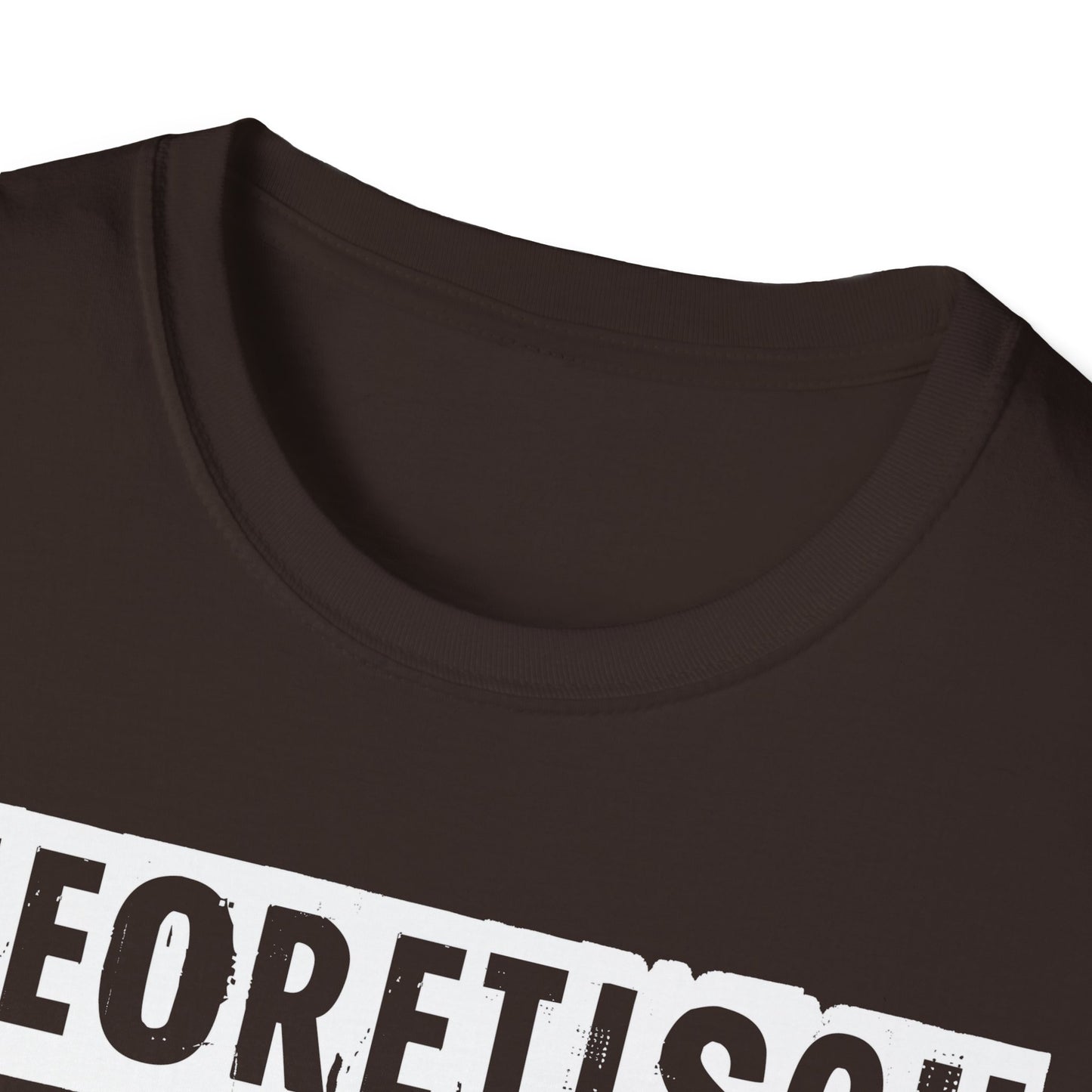 T-Shirt Theoretisch kann ich praktisch alles