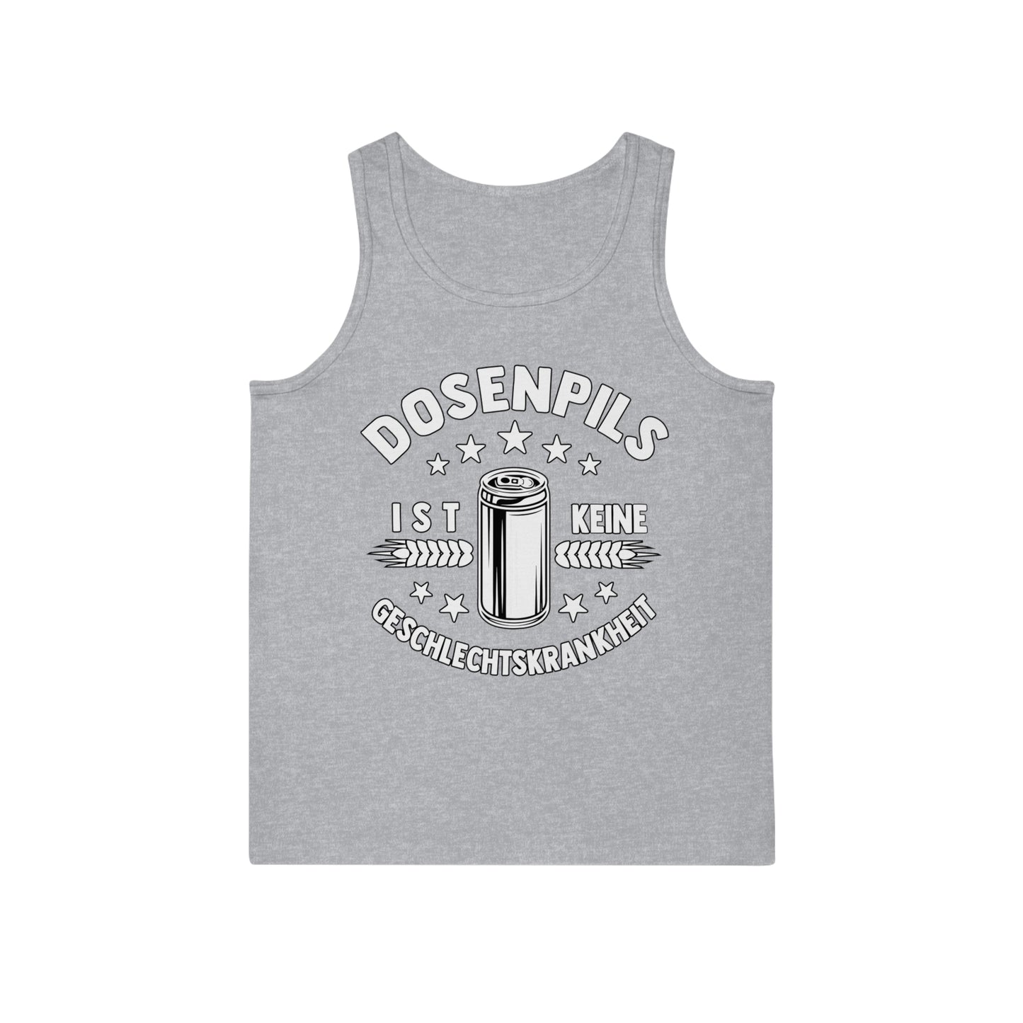 Tank Top Dosenpils ist keine Geschlechtskrankheit
