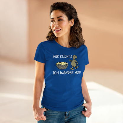 T-Shirt Mir Reicht´s ich Wander aus
