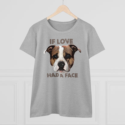 Damen T-Shirt If Love had a Face
