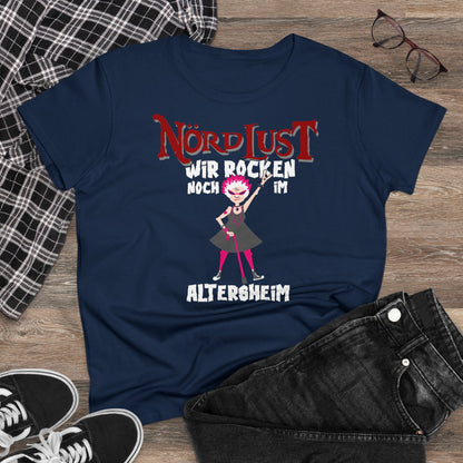 Damen T-Shirt NördLust Wir rocken noch im Altersheim