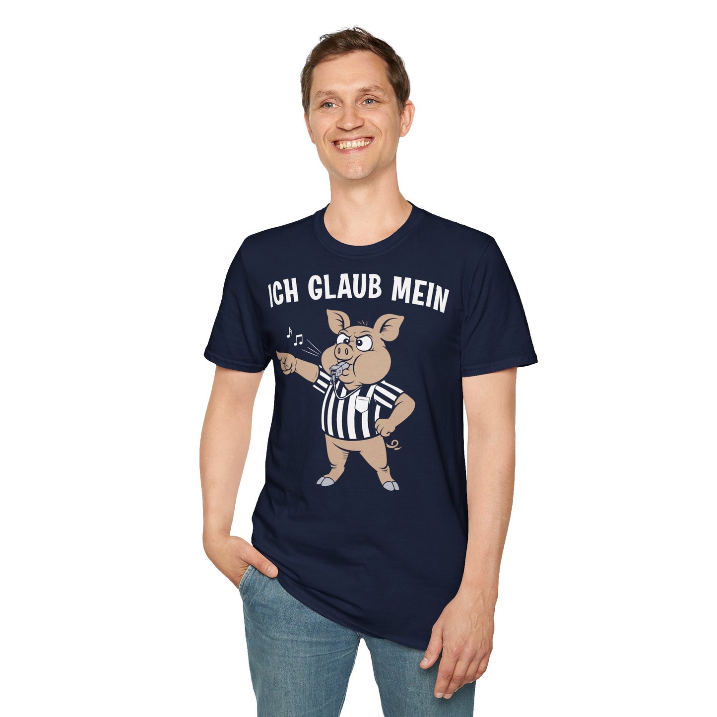 T-Shirt (bis 5XL) Ich glaub' mein Schwein pfeift