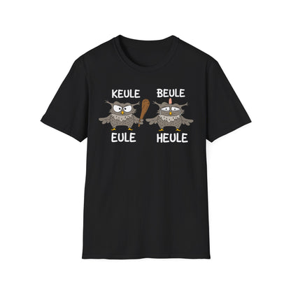 T-Shirt Keule Beule Eule Heule