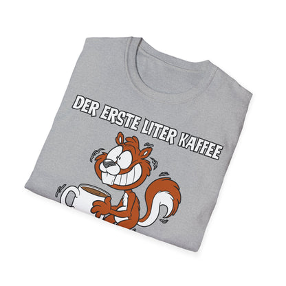 T-Shirt Der erste Liter Kaffee