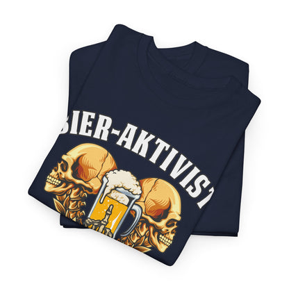 T-Shirt (bis 5XL) Bier Aktivist