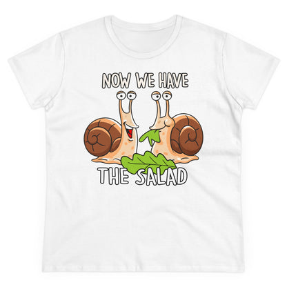 Damen T-Shirt Now we have the Salad