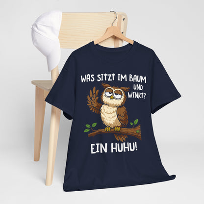 T-Shirt (bis 5XL) Was sitzt im Baum und winkt? Ein Huhu!