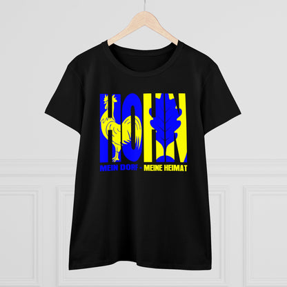 Damen T-Shirt Hohn Mein Dorf - Meine Heimat