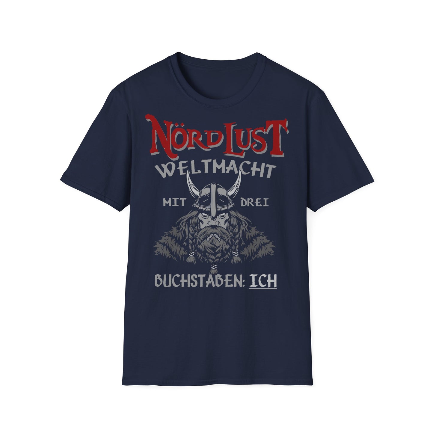 T-Shirt NördLust Weltmacht mit zwei Buchstaben: Ich