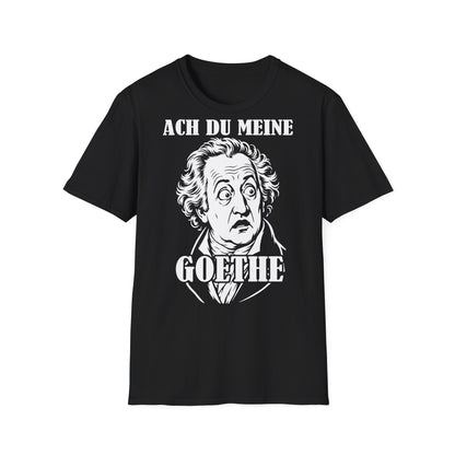 T-Shirt (bis 5XL) Ach Du meine Goethe