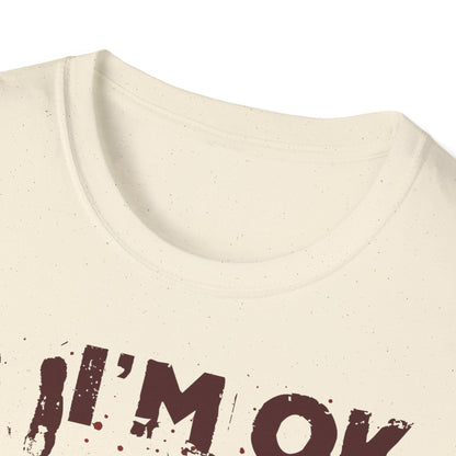 T-Shirt I'm OK