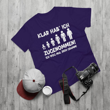 T-Shirt Klar hab' ich zugenommen (bis 5XL)