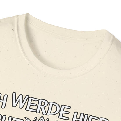 T-Shirt Ich werde hier nicht angemessen verehrt