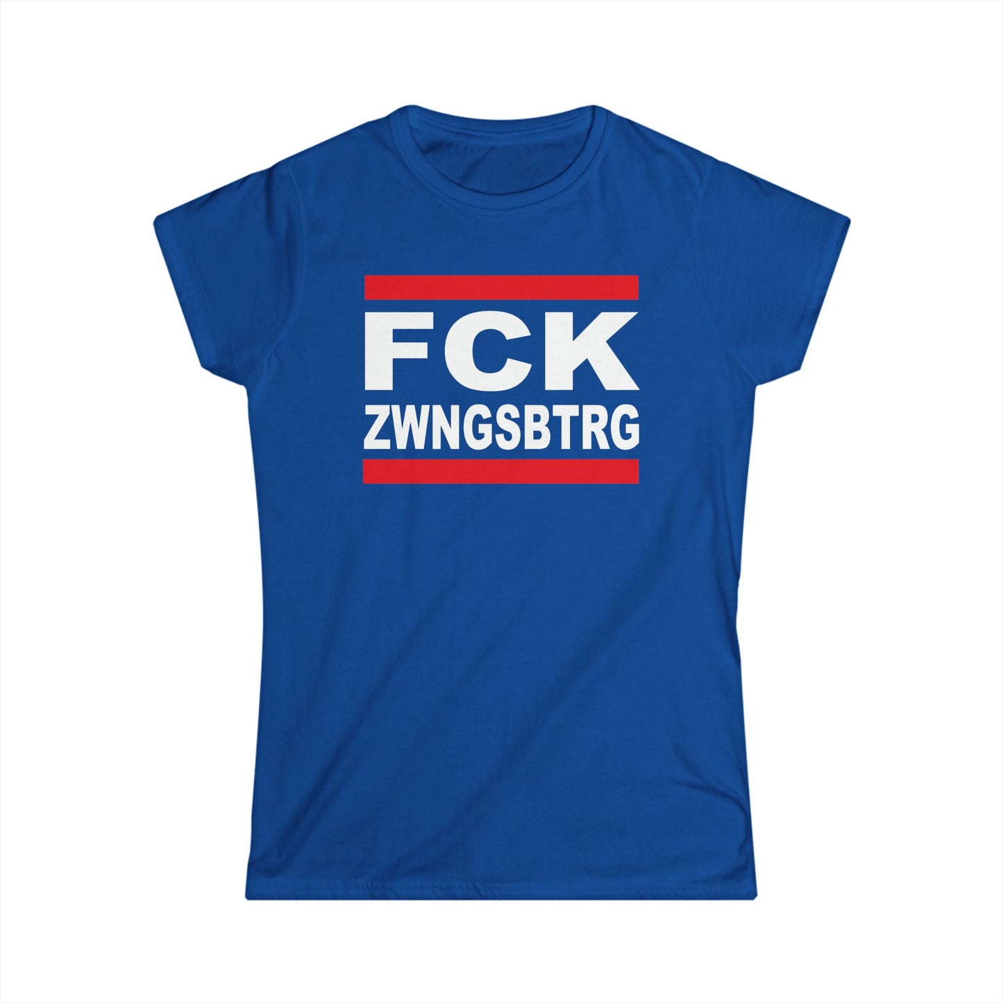 Damen T-Shirt FCK ZWNGSBTRG