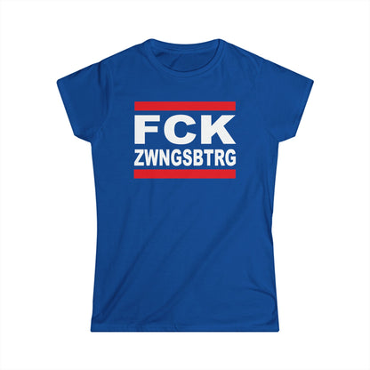 Damen T-Shirt FCK ZWNGSBTRG