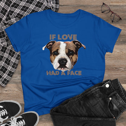 Damen T-Shirt If Love had a Face