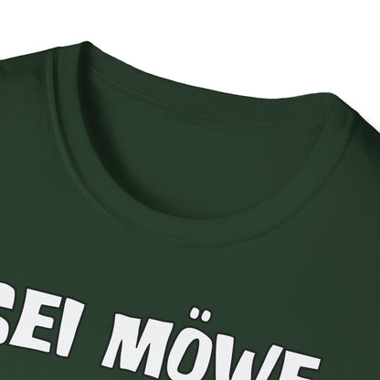 T-Shirt Sei Möwe scheiss drauf