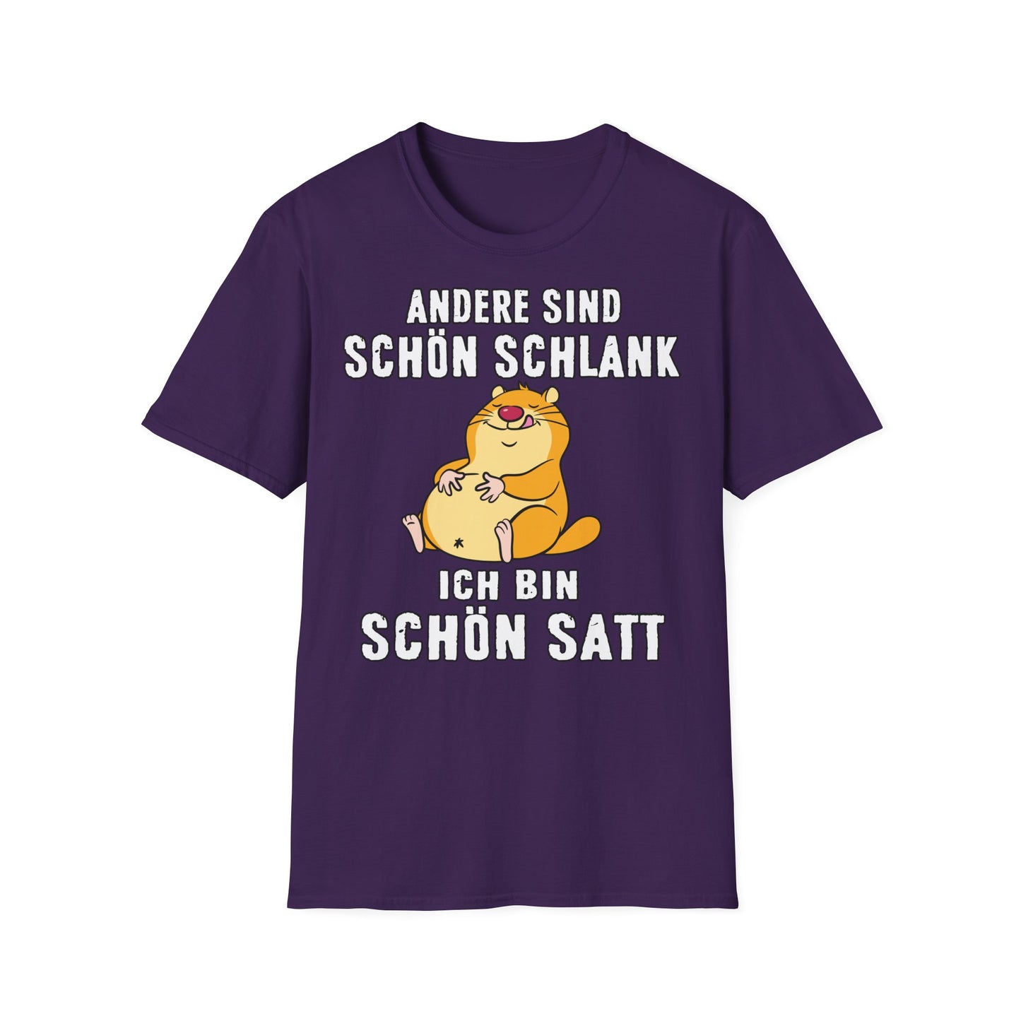 T-Shirt Andere sind schön schlank - ich bin schön satt