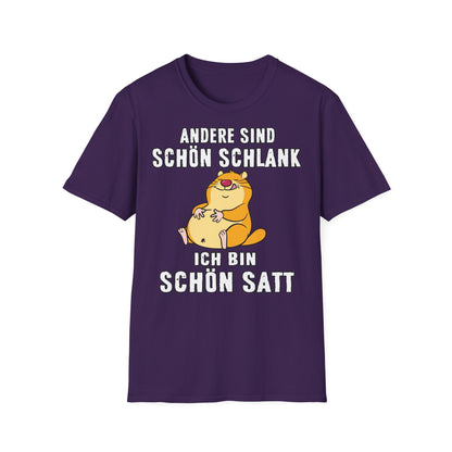 T-Shirt Andere sind schön schlank - ich bin schön satt