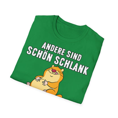 T-Shirt Andere sind schön schlank - ich bin schön satt