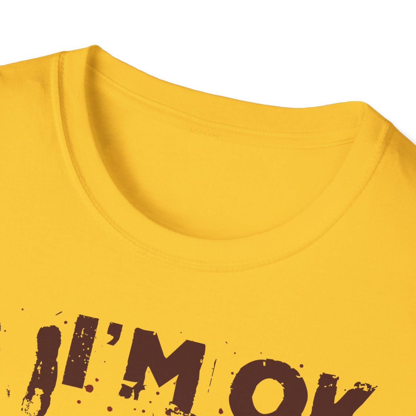 T-Shirt I'm OK