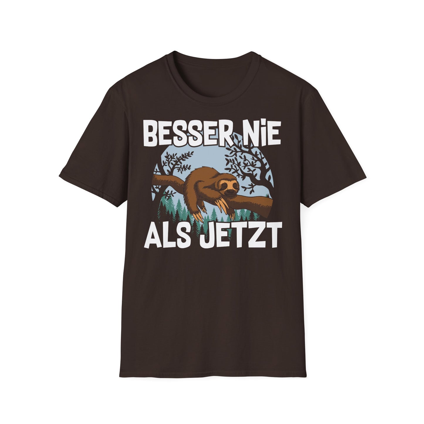 T-Shirt Besser nie als jetzt