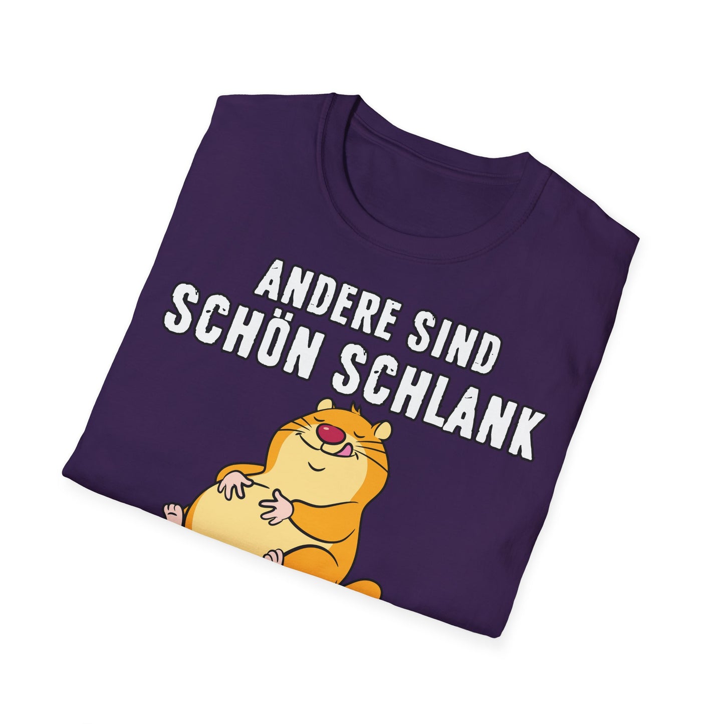 T-Shirt Andere sind schön schlank - ich bin schön satt