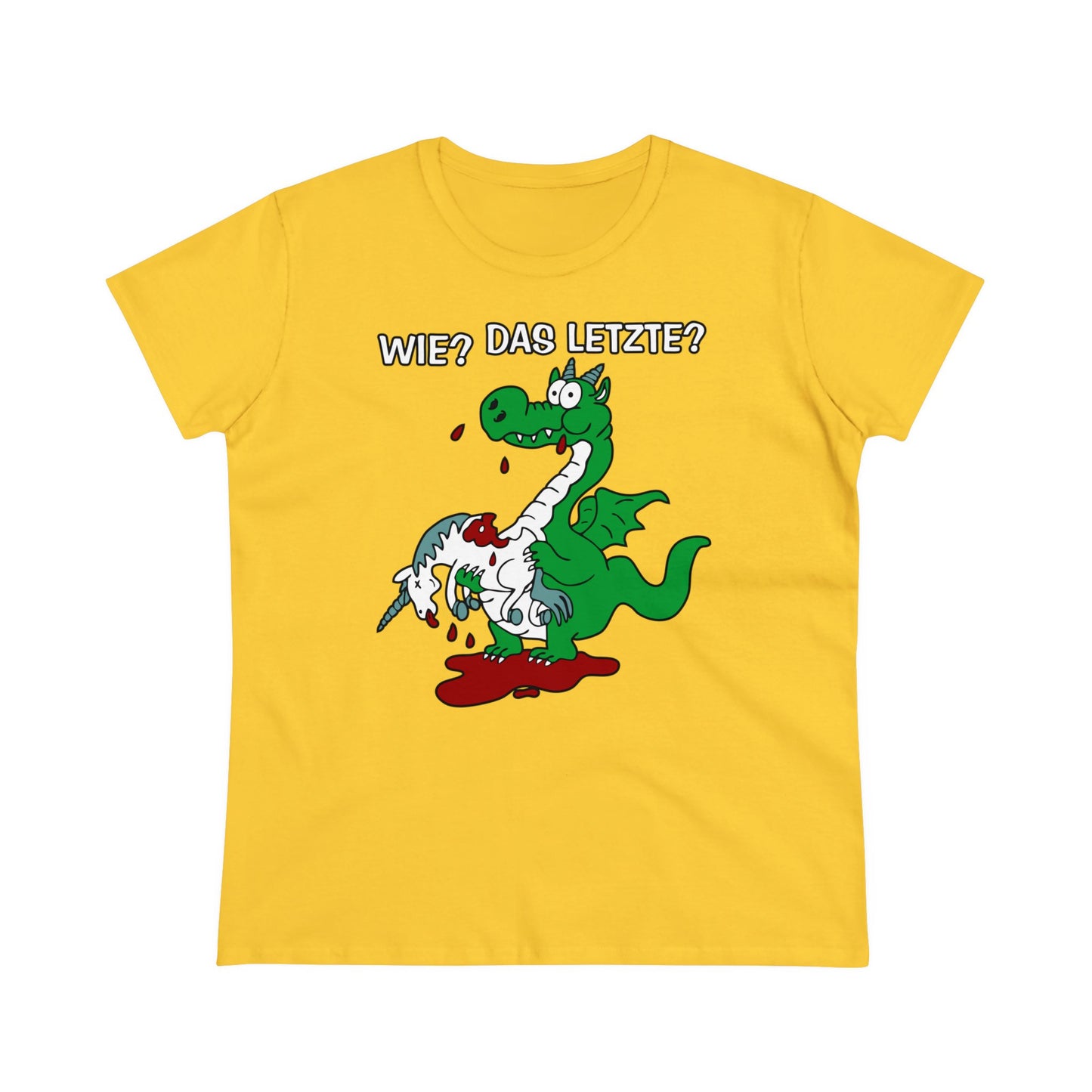 Damen T-Shirt Wie? Das letzte?