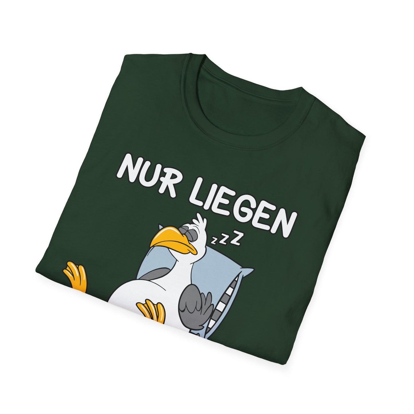 T-Shirt Nur liegen ist schöner