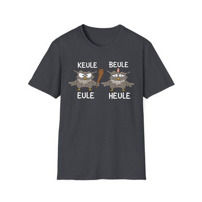 T-Shirt Keule Beule Eule Heule