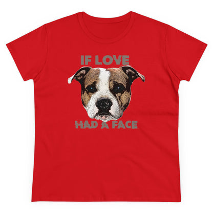 Damen T-Shirt If Love had a Face