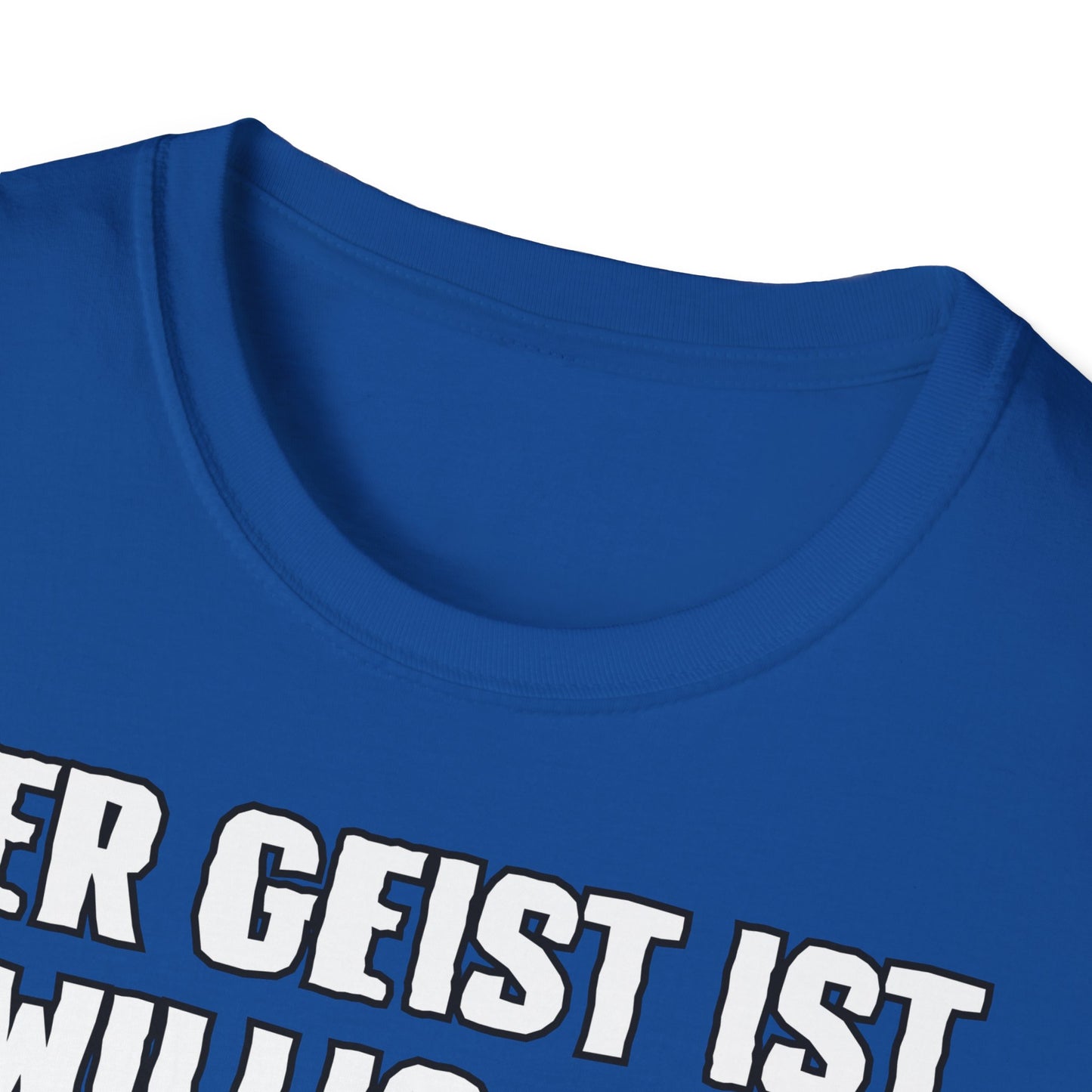 T-Shirt Der Geist ist willig