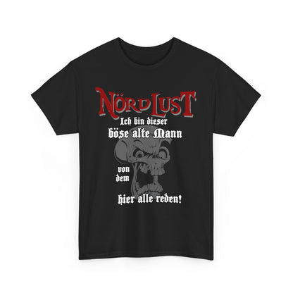 T-Shirt (bis 5XL) NördLust Ich bin dieser böse alte Mann
