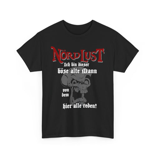 T-Shirt (bis 5XL) NördLust Ich bin dieser böse alte Mann