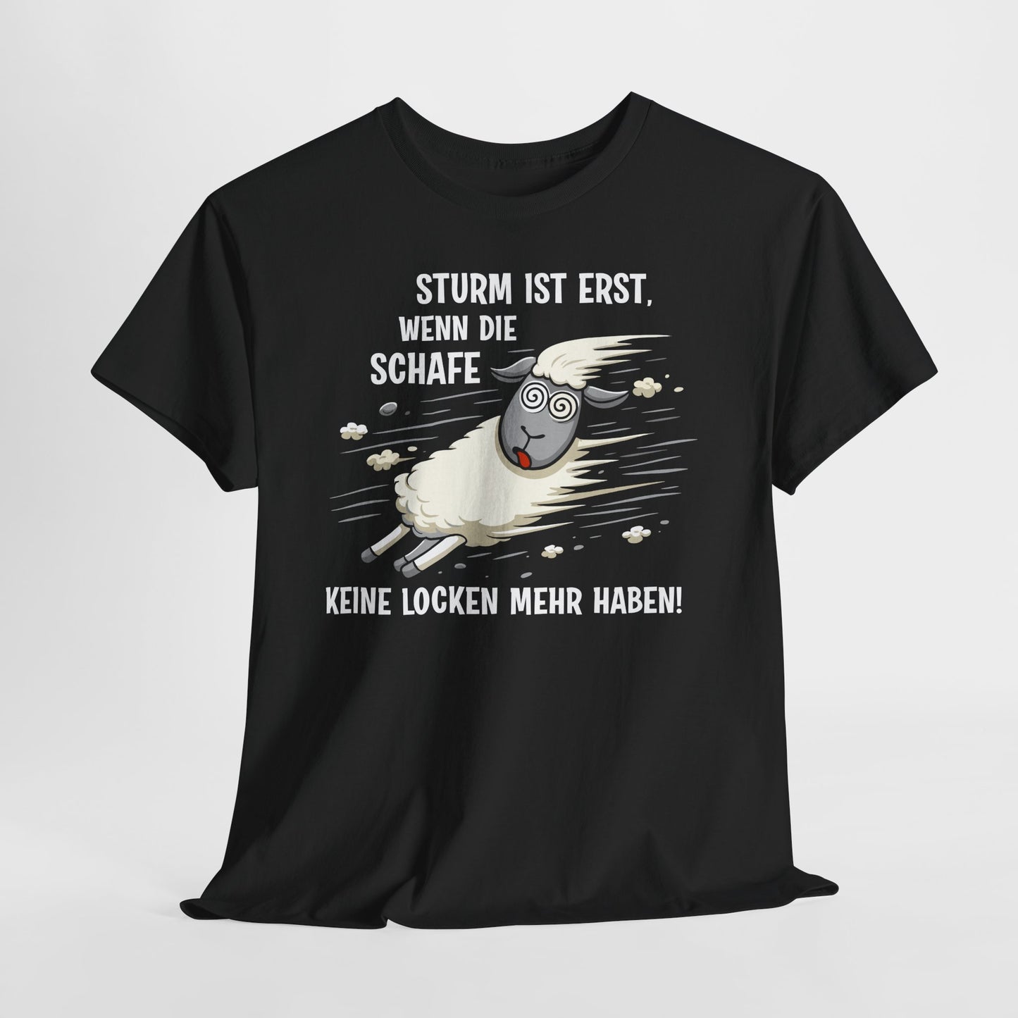 T-Shirt (bis 5XL) Sturm ist erst, wenn die Schafe keine Locken mehr haben