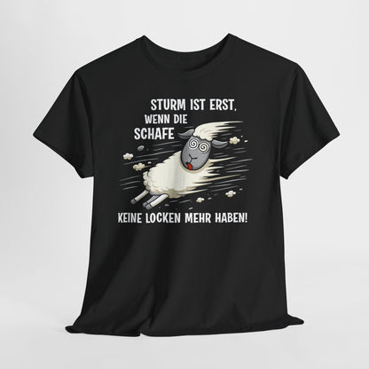 T-Shirt (bis 5XL) Sturm ist erst, wenn die Schafe keine Locken mehr haben