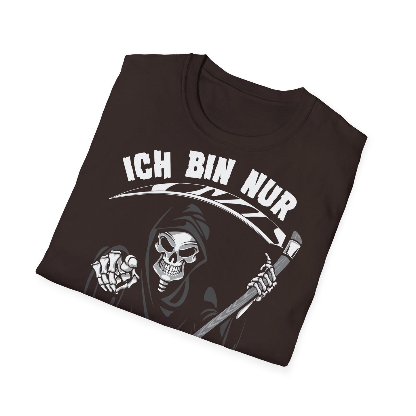 T-Shirt Ich bin nur wegen Dir hier