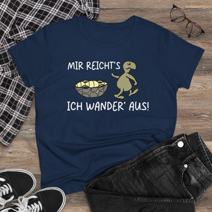 T-Shirt Mir Reicht´s ich Wander aus