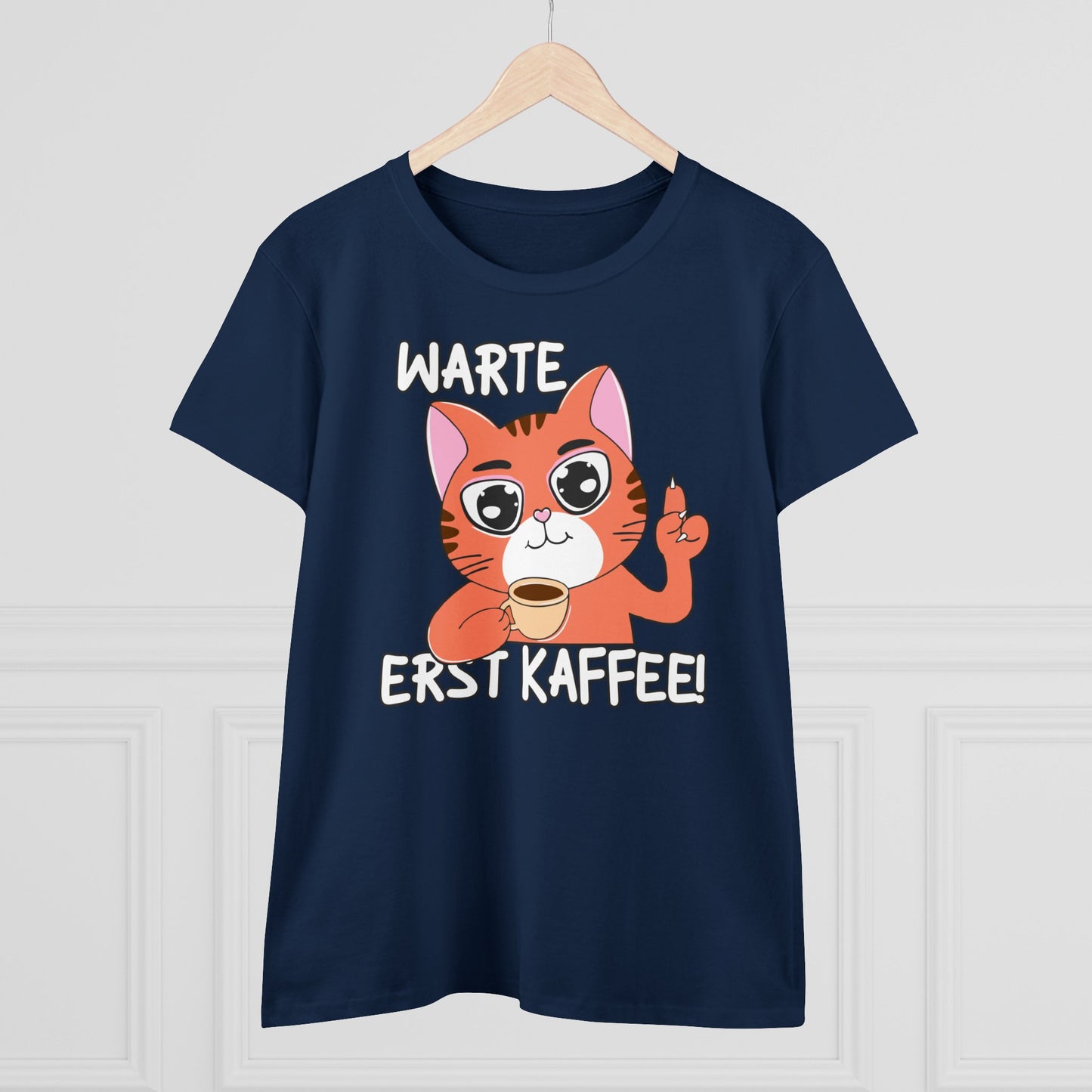 Damen T-Shirt Warte Erst Kaffee