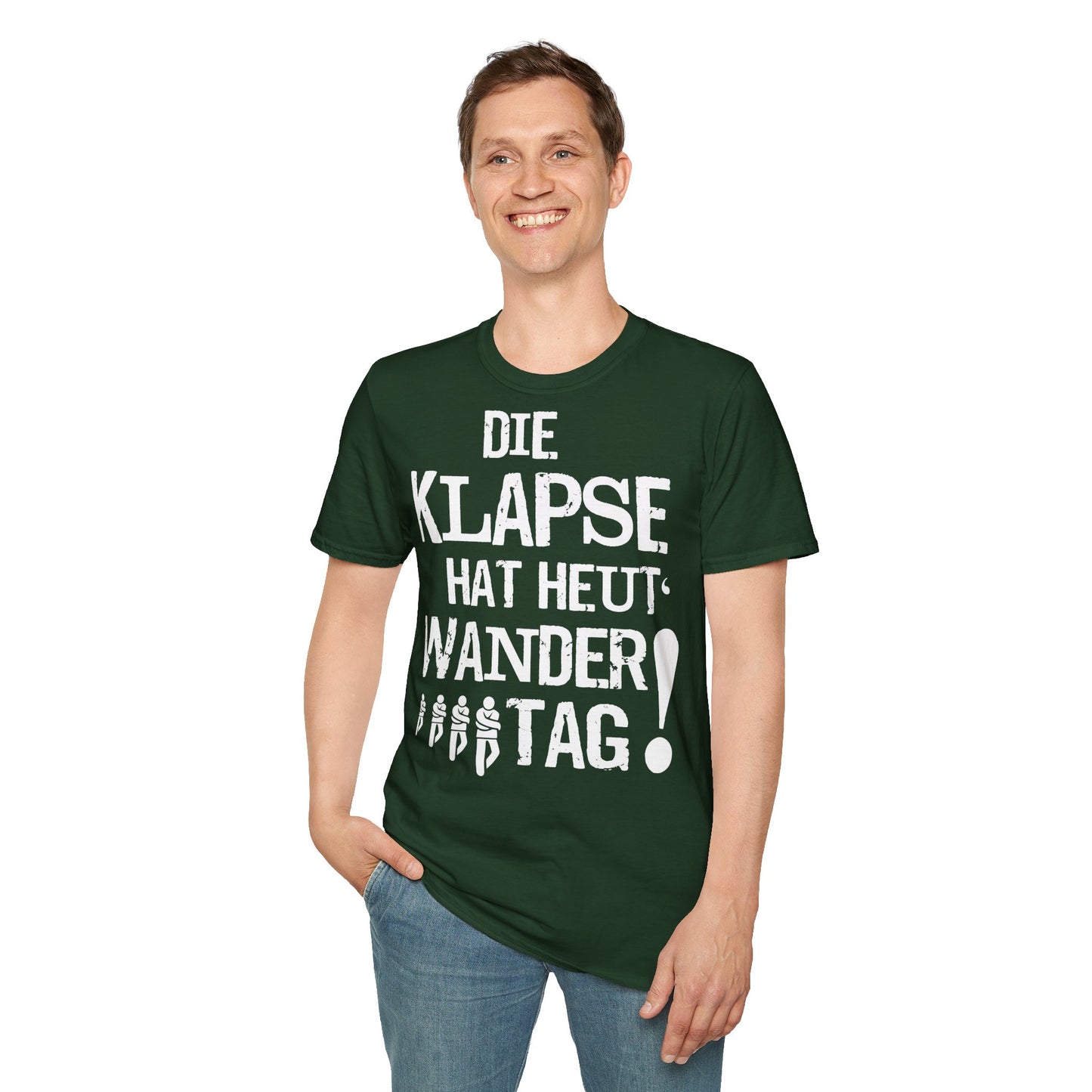 T-Shirt Die Klapse hat Heute Wandertag