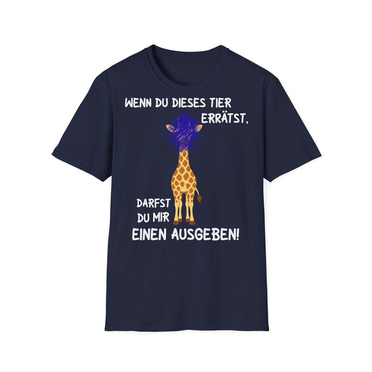 T-Shirt (bis 5XL) Wenn Du dieses Tier errätst, darfst Du mir einen ausgeben