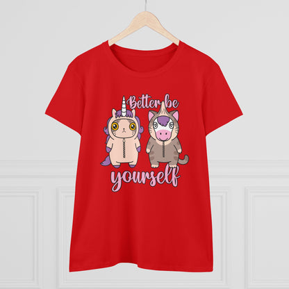 Damen T-Shirt Better be yourself