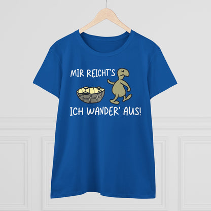 T-Shirt Mir Reicht´s ich Wander aus