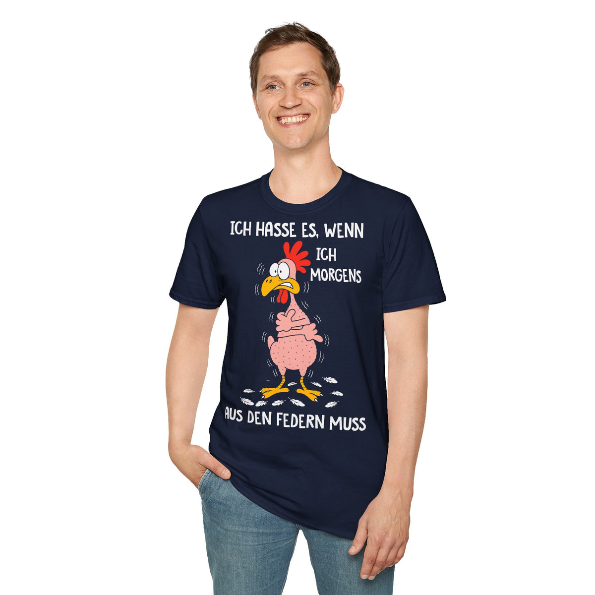 T-Shirt (bis 5XL) Ich hasse es, wenn ich morgens aus den Federn muss