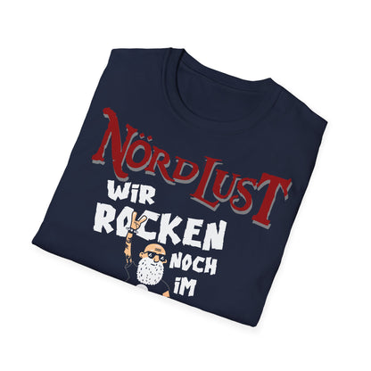 T-Shirt NördLust Wir rocken noch im Altersheim