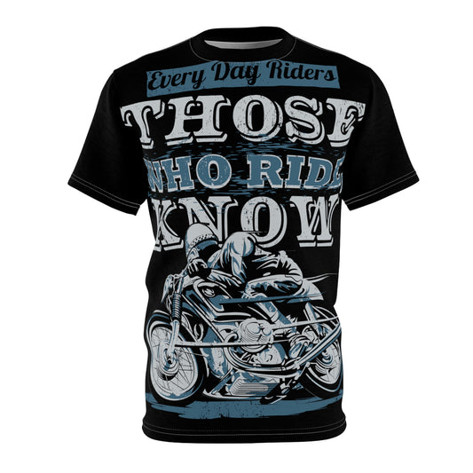Allover T-Shirt Those who ride, know