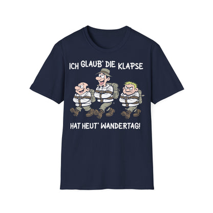 T-Shirt (bis 5XL) Ich glaub', die Klapse hat heut' Wandertag