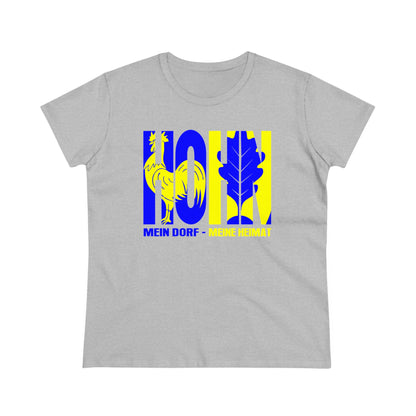 Damen T-Shirt Hohn Mein Dorf - Meine Heimat