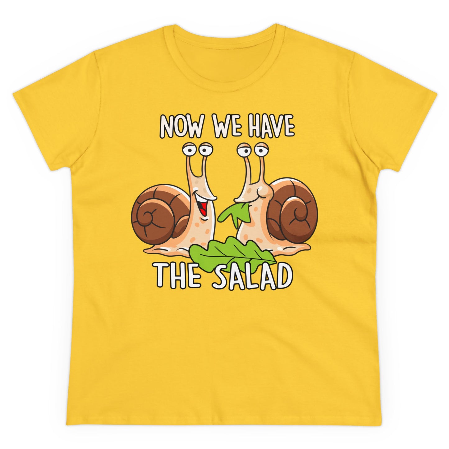 Damen T-Shirt Now we have the Salad